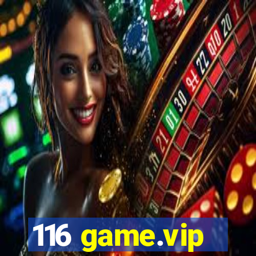 116 game.vip